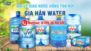 Đại lý đổi nước, giao nước uống Gia Hân Water